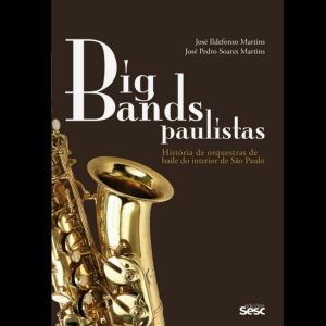 Livro Big Bands Paulistas das Edições Sesc destaca história da Orquestra Laércio de Franca