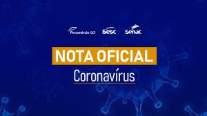 Nota oficial: Sesc-GO suspende atividades a partir de segunda-feira (16)