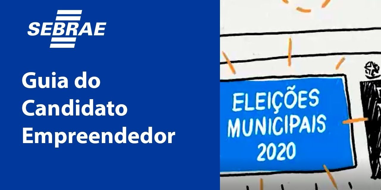 Empreendedorismo Sebrae lançou guia para orientar candidatos nas eleições municipais sobre empreendedorismo
